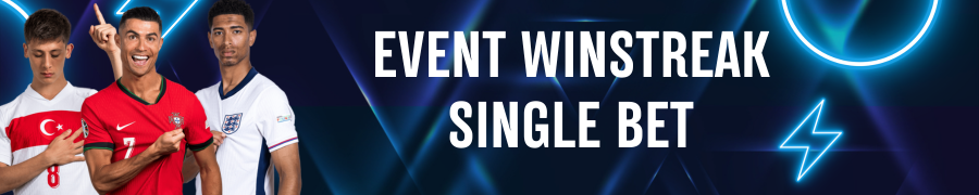 EVENT WINSTREAK SINGLE BET